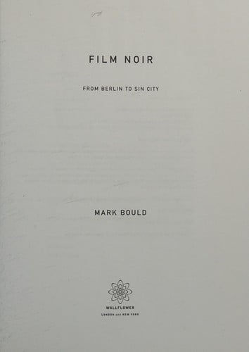 FILM NOIR: FROM BERLIN TO SIN CITY.