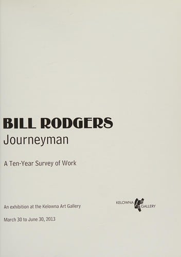 Bill Rodgers : Journeyman: A Ten Year Survey of Work