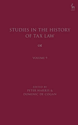 Studies in the History of Tax Law, Volume 9