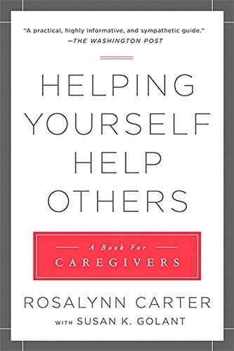Helping yourself help others: a book for caregivers