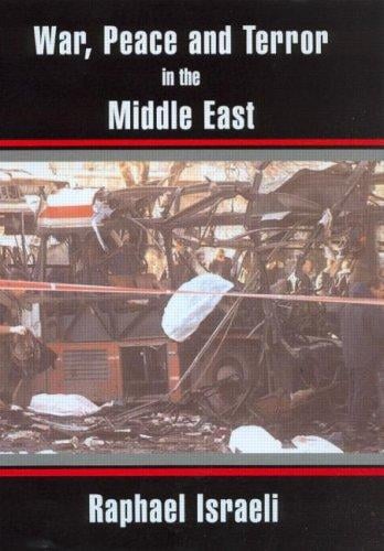 War, Peace and Terror in the Middle East