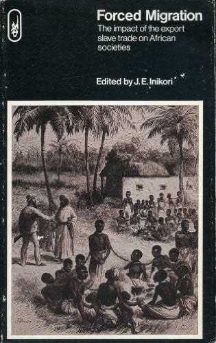 Forced migration: the impact of the export slave trade on African societies