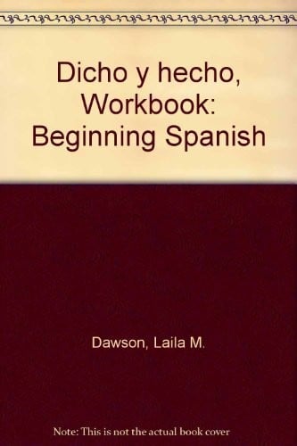 Dicho y hecho, Workbook: Beginning Spanish