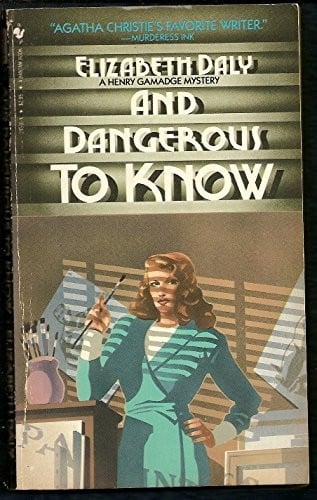 And Dangerous to Know: A Henry Gamadge Mystery