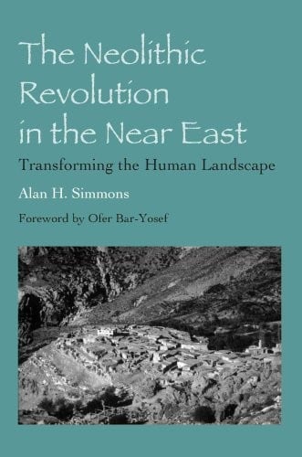 The neolithic revolution in the Near East: transforming the human landscape