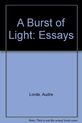 A burst of light: essays