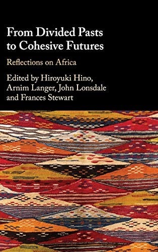 From Divided Pasts to Cohesive Futures: Reflections on Africa