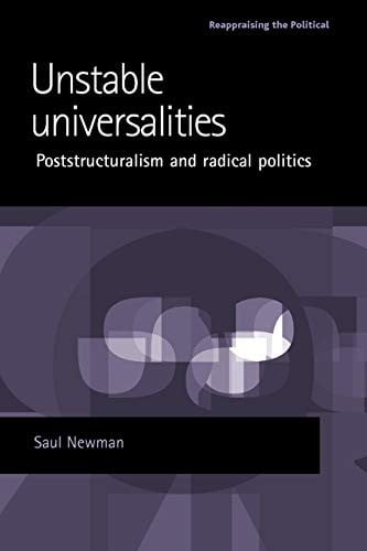 Unstable Universalities: Poststructuralism and Radical Politics