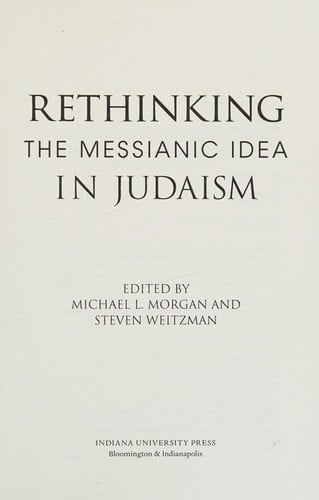Rethinking the Messianic Idea in Judaism