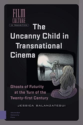 The Uncanny Child in Transnational Cinema