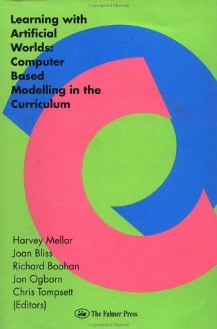 Learning with artificial worlds: computer-based modelling in the curriculum