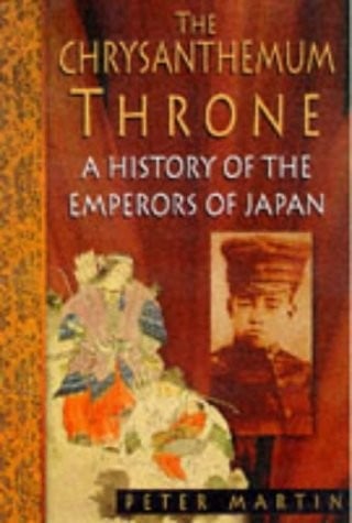 The chrysanthemum throne: a history of the emperors of Japan