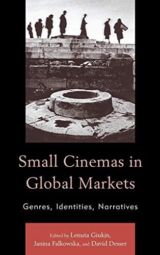 Small Cinemas in Global Markets: Genres, Identities, Narratives