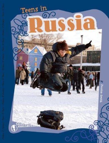 Teens in Russia: By Jessica Smith (Global Connections) (Global Connections)