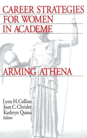 Career Strategies for Women in Academia: Arming Athena