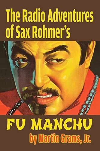 Radio Adventures of Sax Rohmer's Fu Manchu