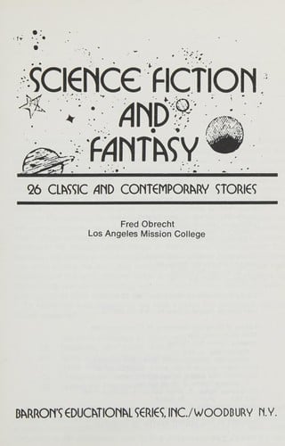 Science fiction and fantasy: 26 classic and contemporary stories