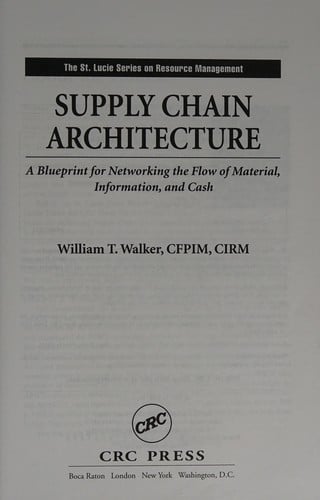 Supply chain architecture: a blueprint for networking the flow of material, information, and cash