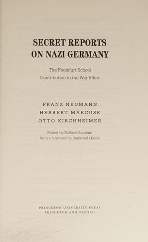 Secret Reports on Nazi Germany: The Frankfurt School Contribution to the War Effort