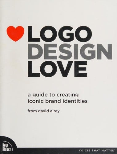 Logo design love: a guide to creating iconic brand identities