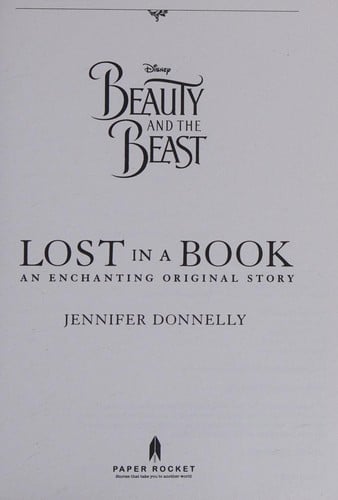 Disney Beauty and the Beast Lost in a Book: An Enchanting Original Story