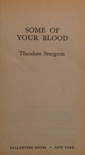 SOME OF YOUR BLOOD
