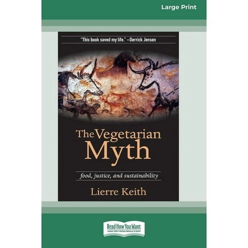The Vegetarian Myth: Food, Justice, and Sustainability
