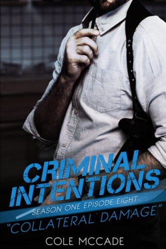 Criminal intentions: Season 1, book 8: Collateral Damage