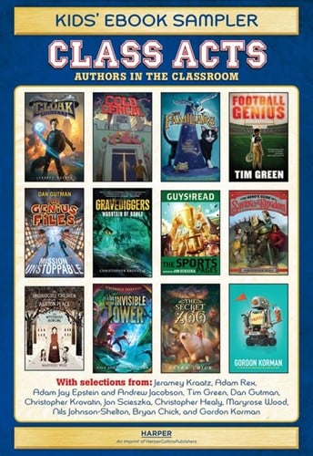 Class Acts Kids' Ebook Sampler: Authors in the Classroom