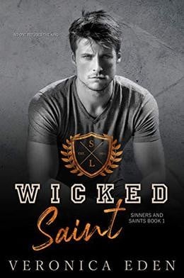 Wicked Saint: Dark New Adult High School Bully Romance