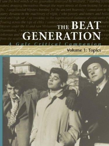 The Beat Generation: A Gale Critical Companion