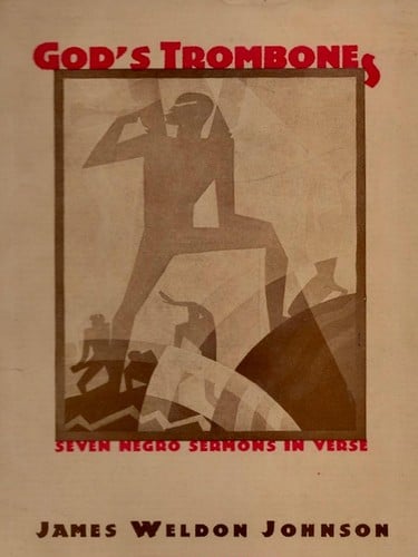 God's trombones: seven Negro sermons in verse