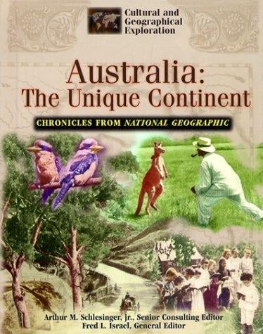Australia: The Unique Continent (Cultural and Geographical Exploration)