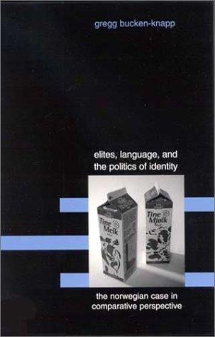 Elites, language, and the politics of identity: the Norwegian case in comparative perspective