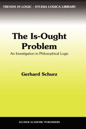 The is-ought problem: an investigation in philosophical logic