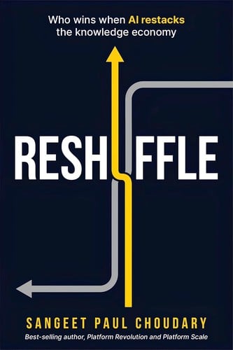 Reshuffle: Who wins when AI restacks the knowledge economy