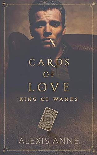King of Wands: Cards of Love