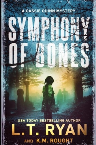 Symphony of Bones: A Cassie Quinn Mystery