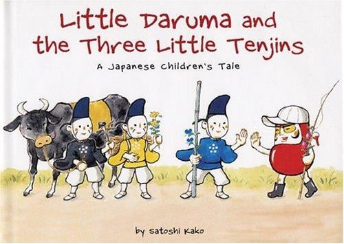 Little Daruma and the Three Little Tenjins: A Japanese Children's Tale (Little Daruma Series)