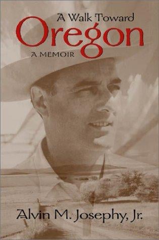 A walk toward Oregon: a memoir