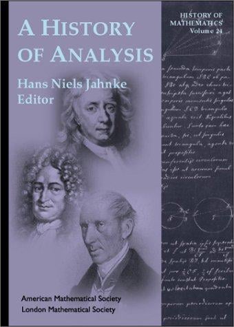 A History of Analysis (History of Mathematics, V. 24)