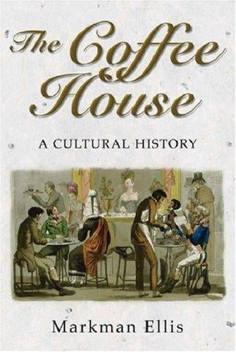 The coffee-house: a cultural history