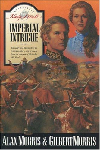 Imperial Intrigue: Katy Steele Adventures #2