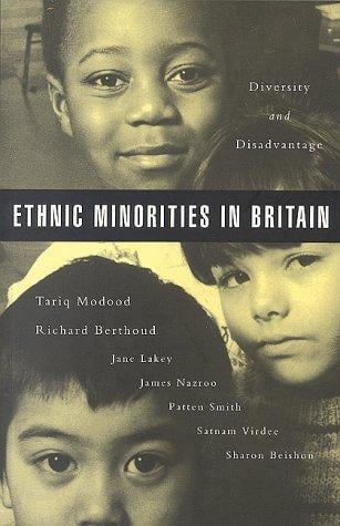 Ethnic Minorities in Britain: Diversity and Disadvantage (PSI Report)