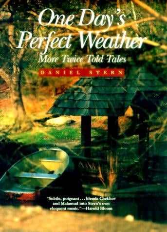 One day's perfect weather: more twice told tales