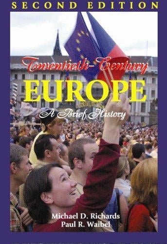 Twentieth-Century Europe: A Brief History