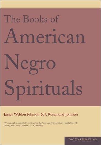 THE BOOKS OF AMERICAN NEGRO SPIRITUALS
