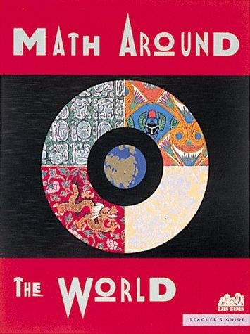 Math Around the World: Teacher's Guide: Grades 5-8