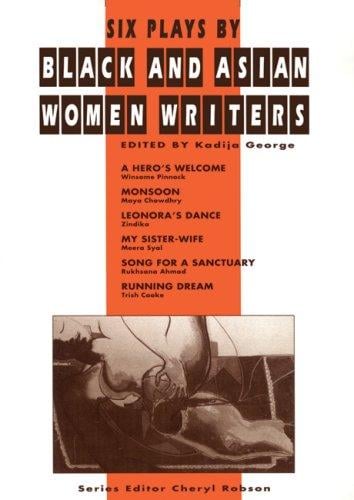 Six plays by black and Asian women writers