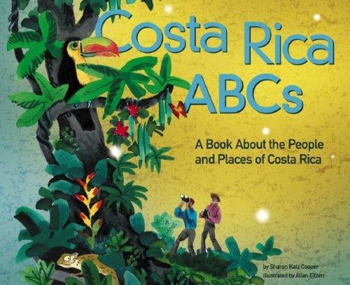 Costa Rica Abcs: A Book About the People and Places of Costa Rica (Country Abcs) (Country Abcs)